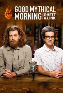 Good Mythical Morning (2012) Good Mythical Morning