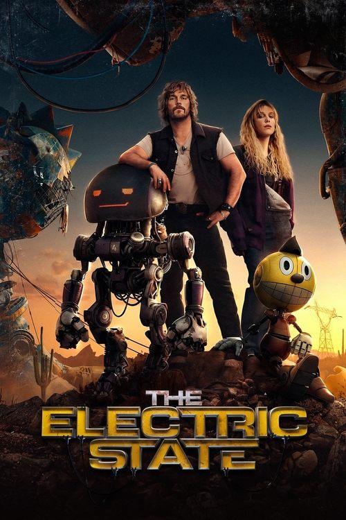 The Electric State (2025) The Electric State: ท่องแดนจักรกล