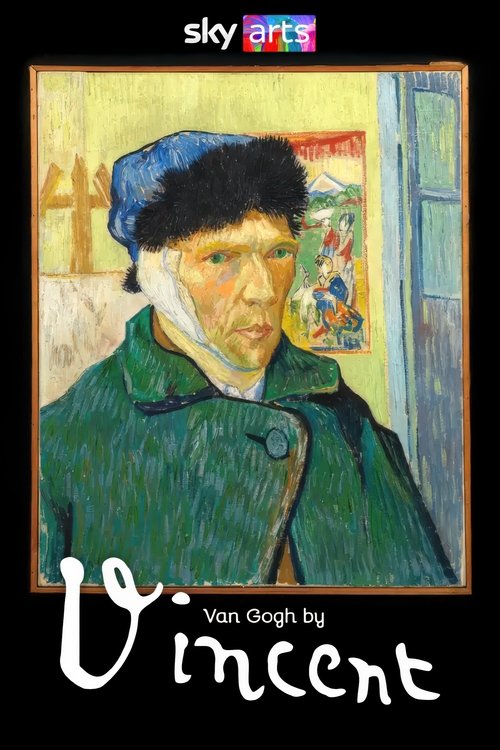 Van Gogh by Vincent (2025) Van Gogh by Vincent
