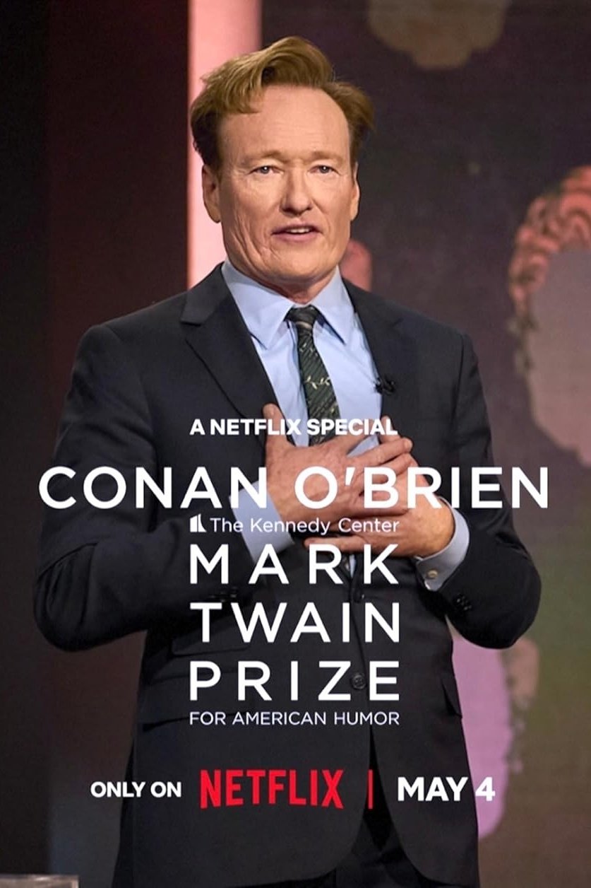 Conan O’Brien: The Kennedy Center Mark Twain Prize for American Humor (2025)