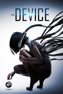 The Device (2014) มนุษย์กลายพันธุ์ เครื่องจักรมรณะ