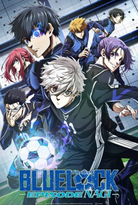 BLUE LOCK THE MOVIE -EPISODE NAGI- (2024) บลูล็อก เดอะมูฟวี่ : ตอนนากิ