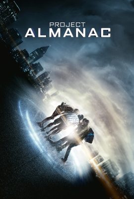 Project Almanac (2015) กล้า ซ่าส์ ท้าเวลา