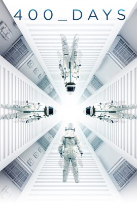 400 Days (2015) ภารกิจลับมฤตยูใต้โลก