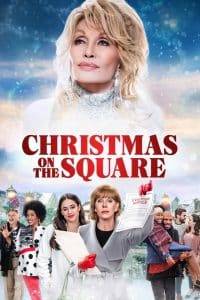 Dolly Parton’s Christmas on the Square (2020) ดอลลี่ พาร์ตัน คริสต์มาส ออน เดอะ สแควร์