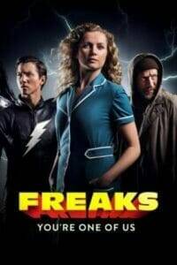 Freaks: You’re One of Us (2020) ฟรีคส์ จอมพลังพันธุ์แปลก