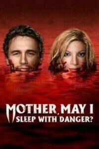 Mother, May I Sleep with Danger? (2016) แม่จ๋าหนูขอนอนกับ…